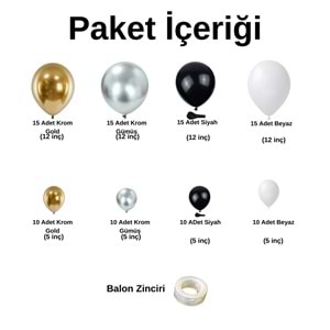 Zincir Balon Seti Krom Gold-Krom Gümüş-Siyah-Beyaz 4 Renk 100 Adet +Balon Şeridi