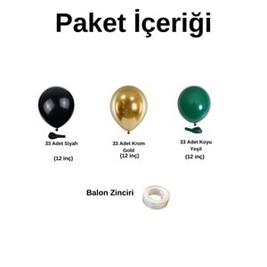 Zincir Balon Seti Siyah-Krom Gold-Koyu Yeşil 3 Renk 100 Adet +Balon Şeridi