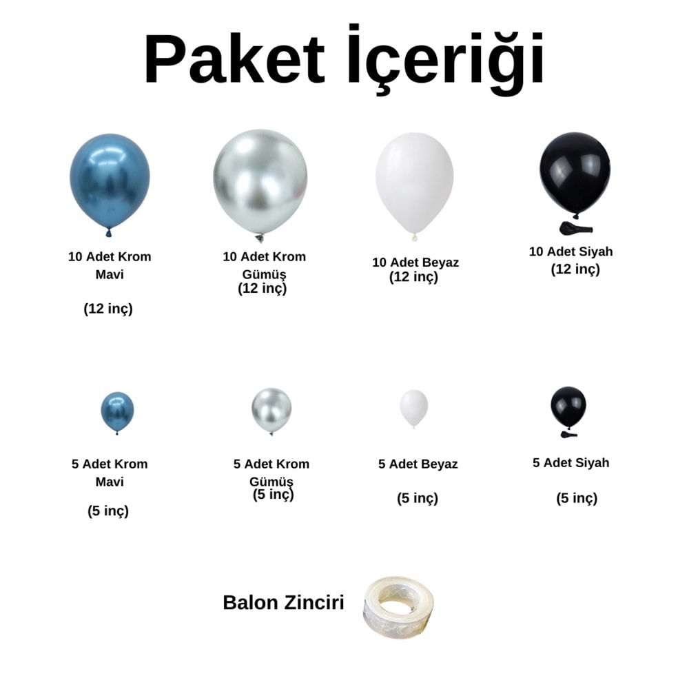 Zincir Balon Seti Krom Mavi-Beyaz-Krom Gümüş-Siyah 4 Renk 60 Adet +Balon Şeridi