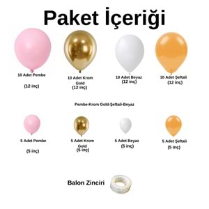 Zincir Balon Seti Şeker Pembe-Krom Gold-Şeftali-Beyaz 4 Renk 60 Adet+Balon Şeridi