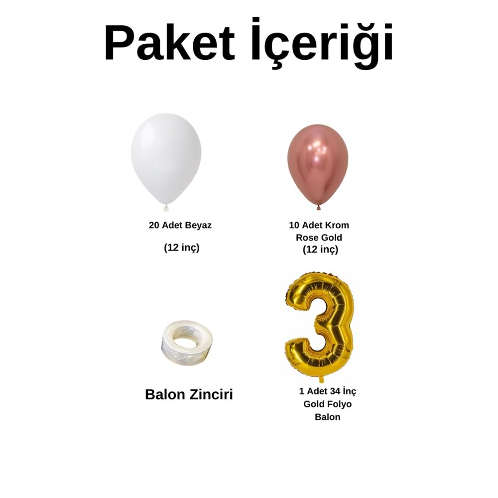 Mini Zincir Balon Seti Beyaz-Krom Rose Gold+3 34inç Gold Folyo 30 Adet +Balon Şeridi